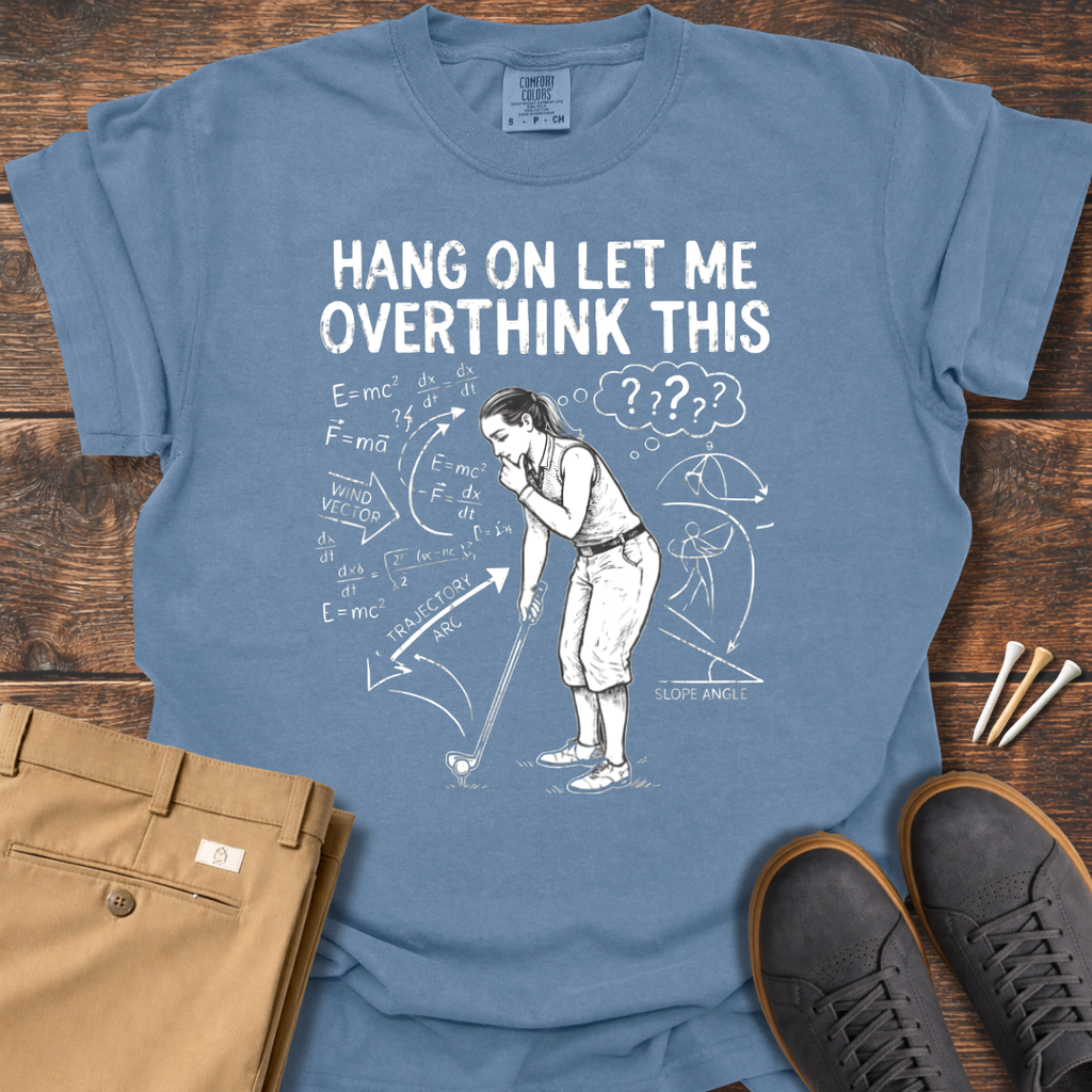 Overthink This (Women) T Shirt
