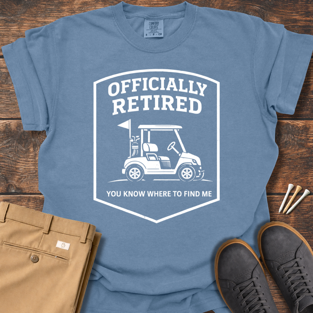 Officially Retired T Shirt