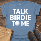 Talk Birdie T Shirt
