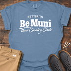 Be Muni T Shirt