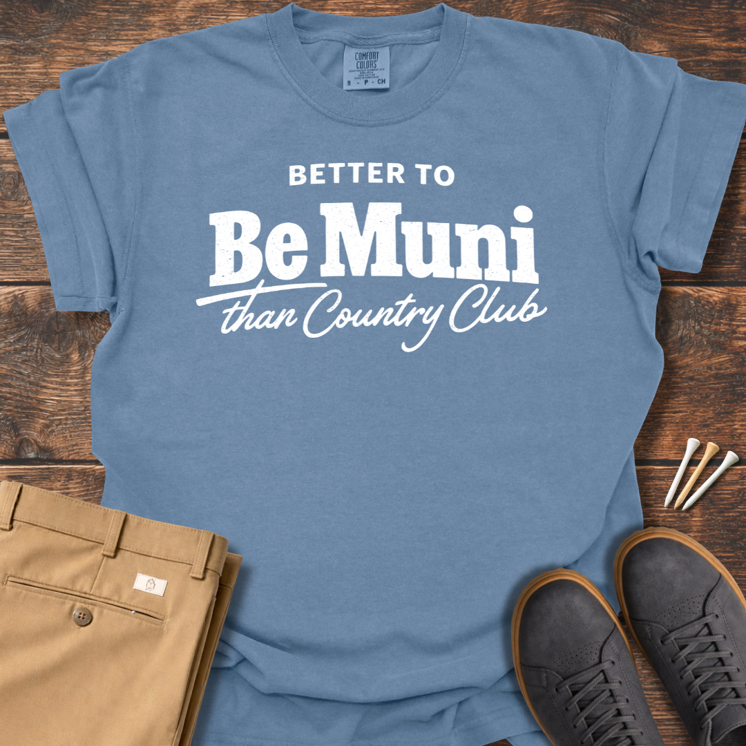 Be Muni T Shirt