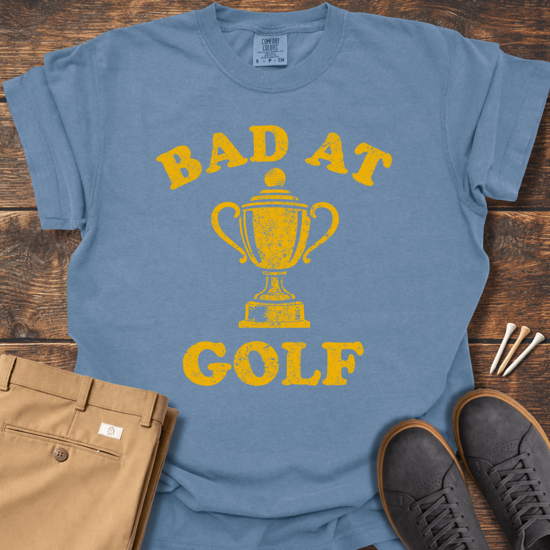 Bad At Golf T Shirt