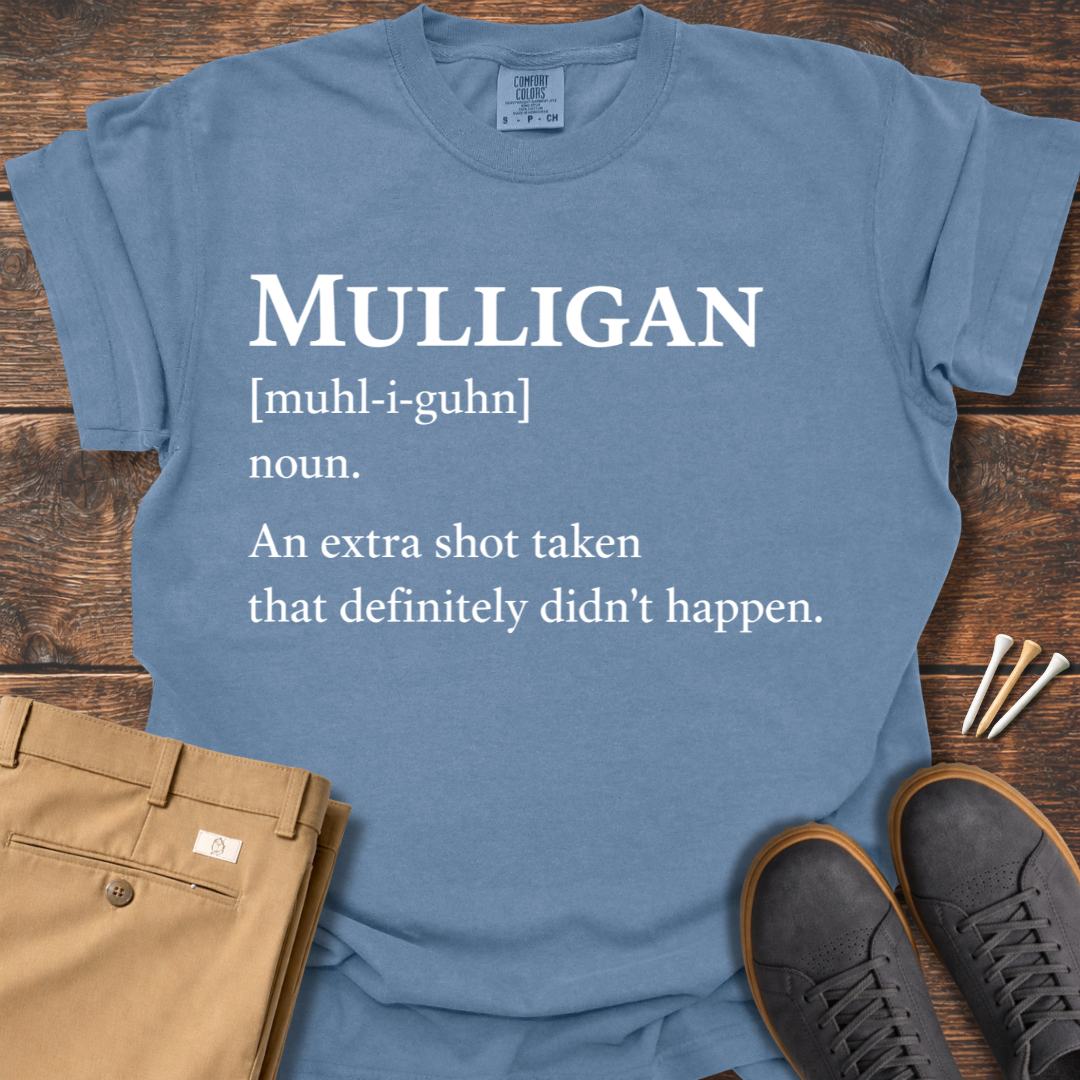 Mulligan Defintion T Shirt