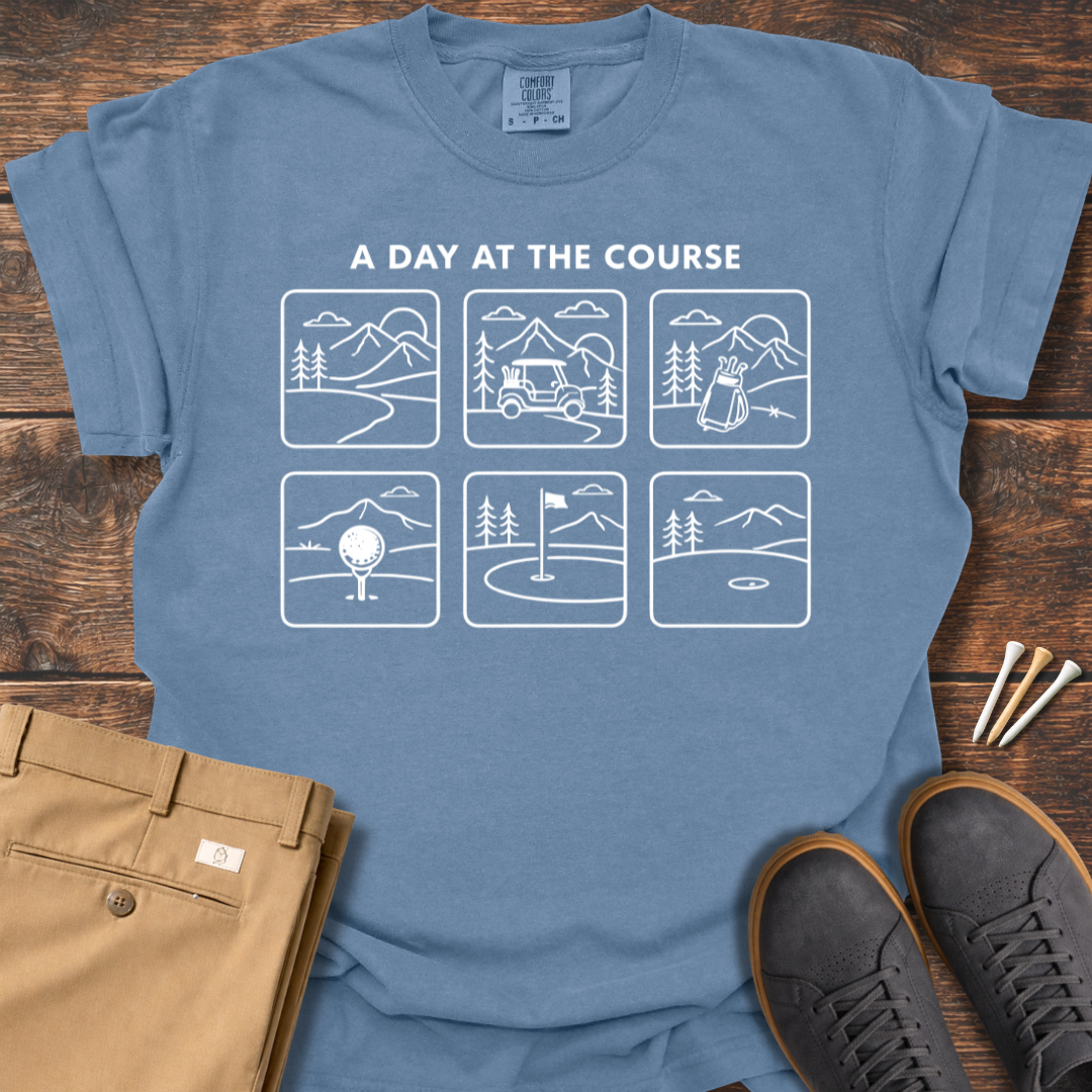 Day At The Course T Shirt