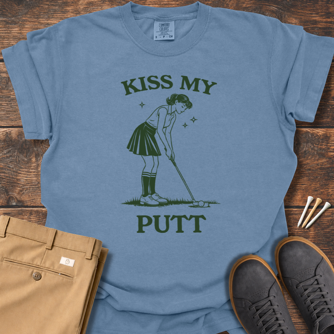 Kiss My Putt T Shirt