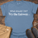 Try The Fairway T Shirt