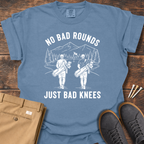 No Bad Rounds T Shirt