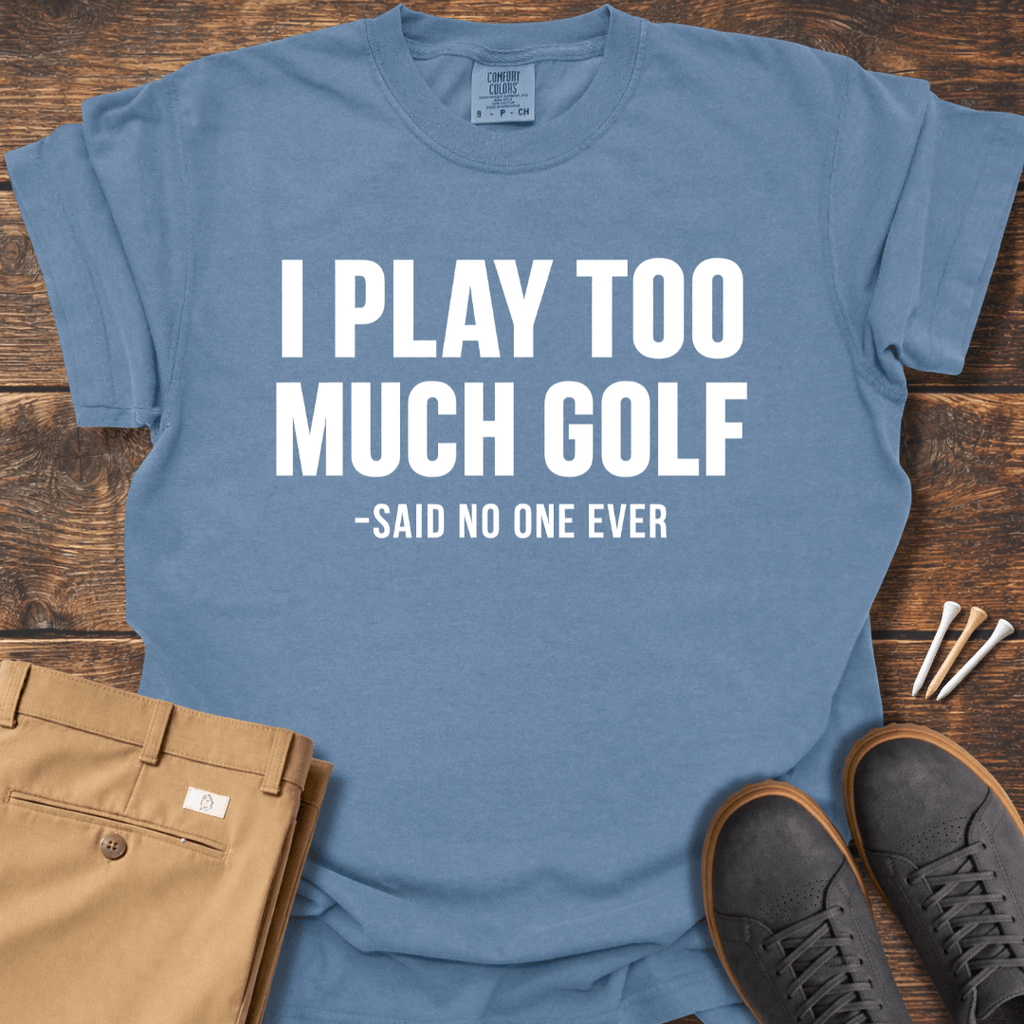 Said No One T Shirt