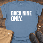 Back Nine Only T Shirt