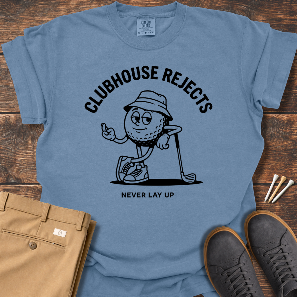 Never Lay Up T Shirt