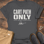Cart Path Only T Shirt