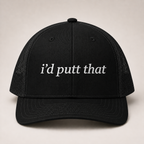 I'd Putt That Hat
