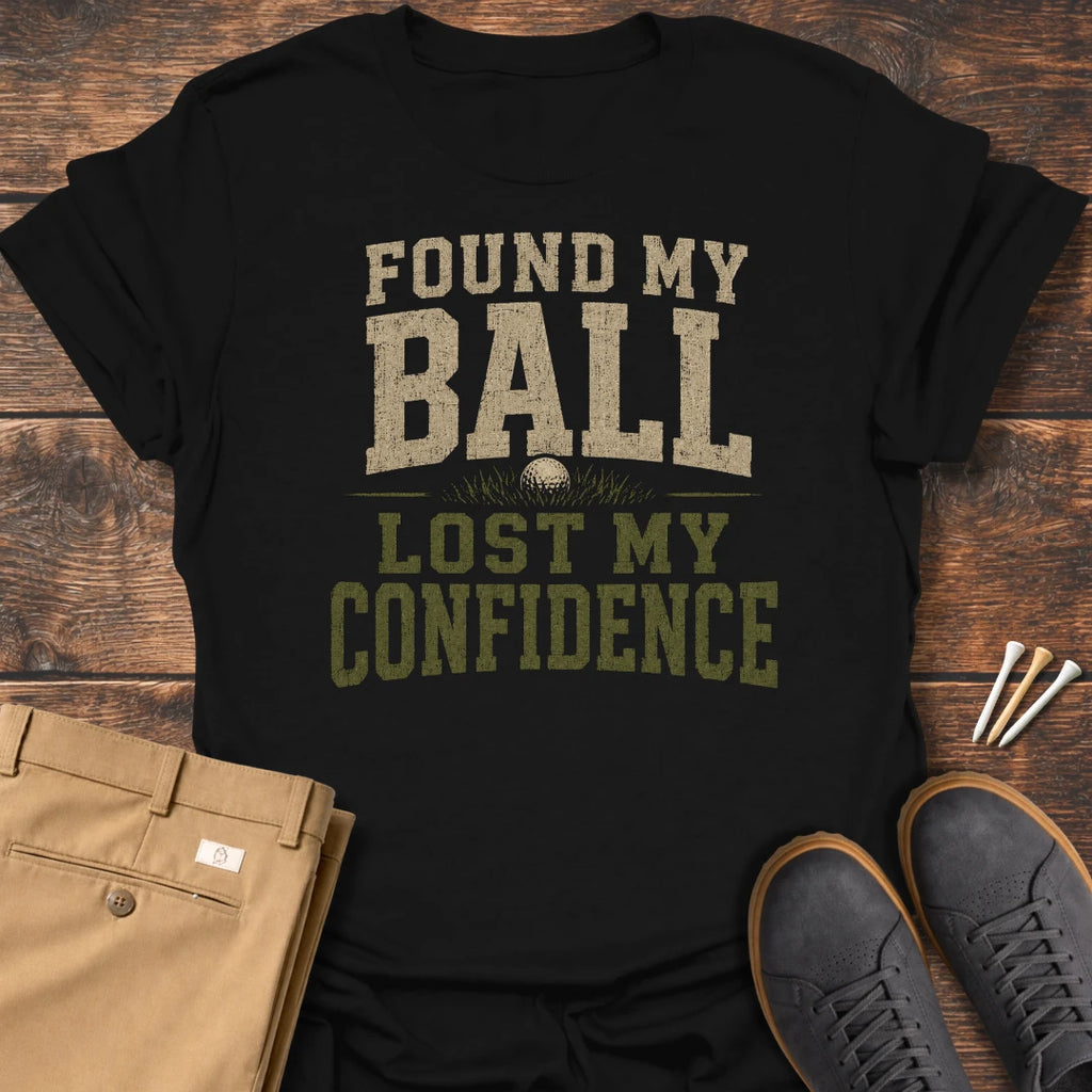 Found My Ball T Shirt