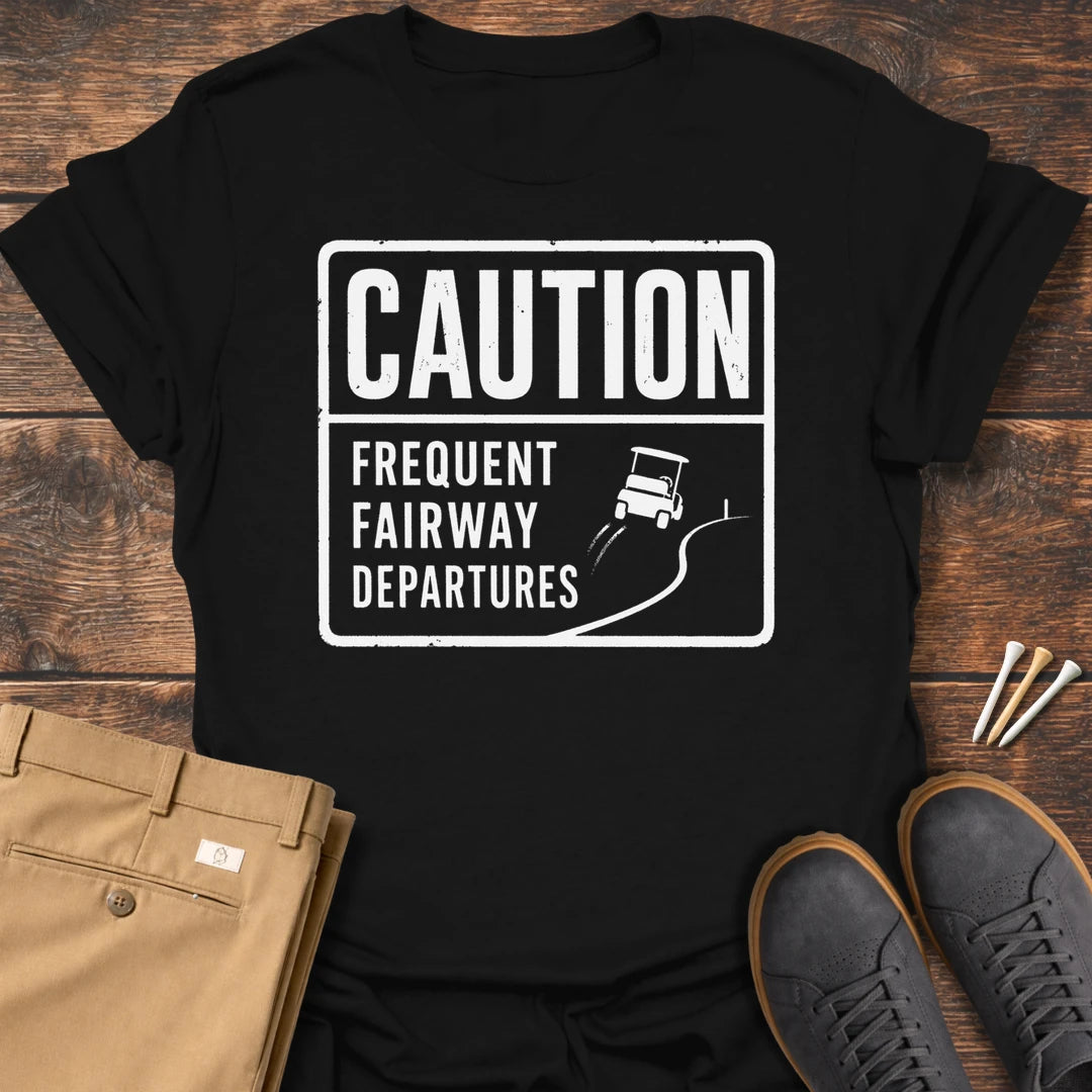 Frequent Fairway Depatures T Shirt