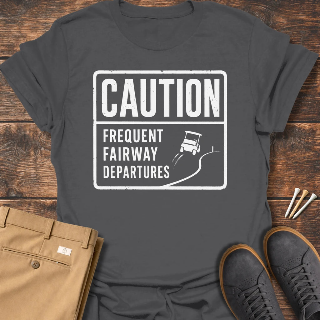 Frequent Fairway Depatures T Shirt
