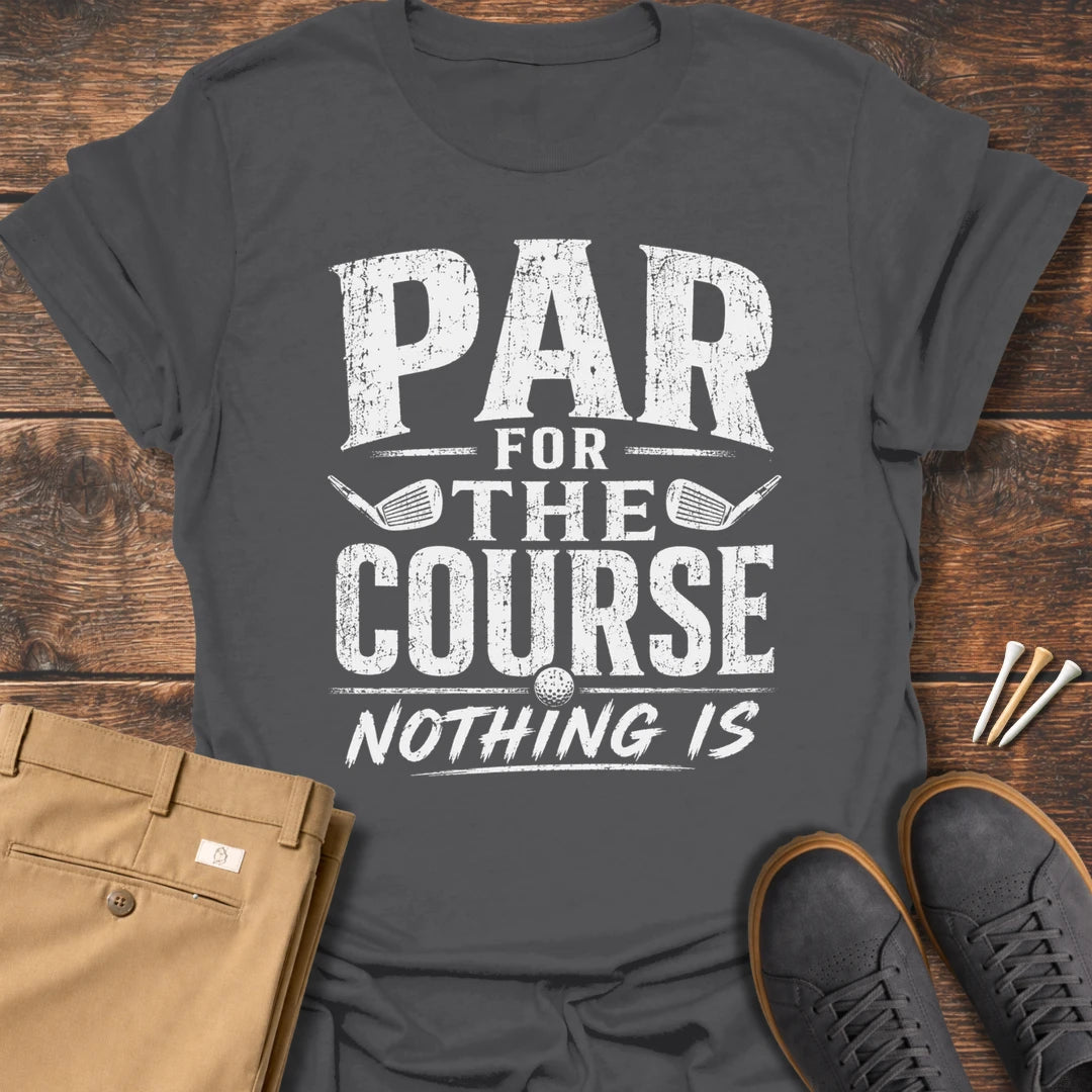 Nothing Is T Shirt
