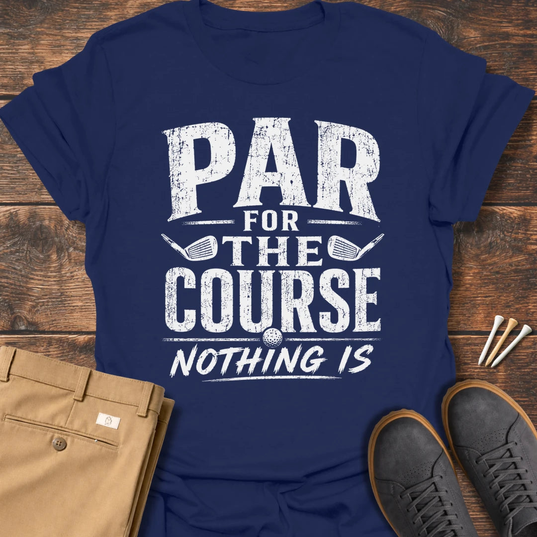 Nothing Is T Shirt