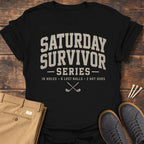 Saturday Survivor T Shirt