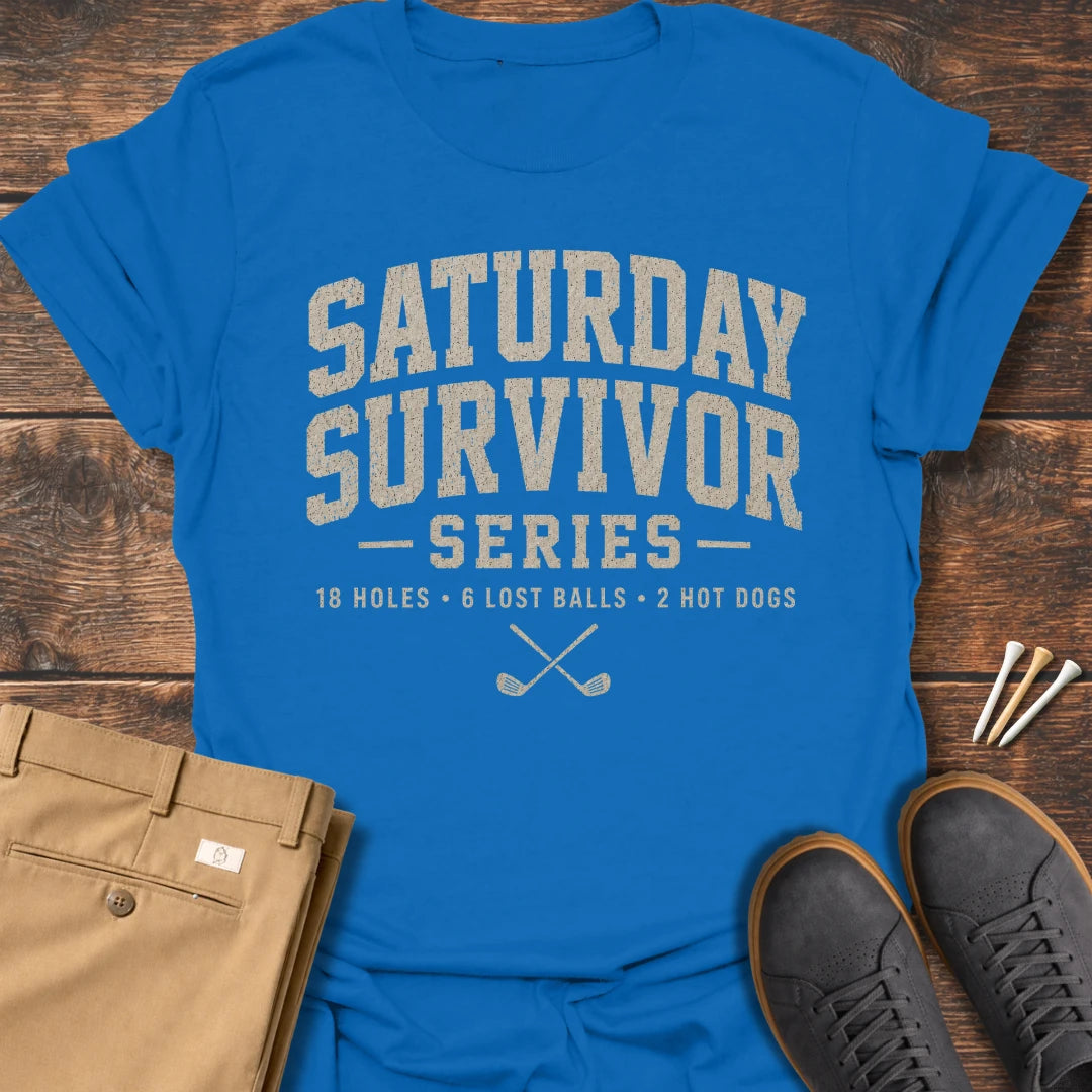 Saturday Survivor T Shirt