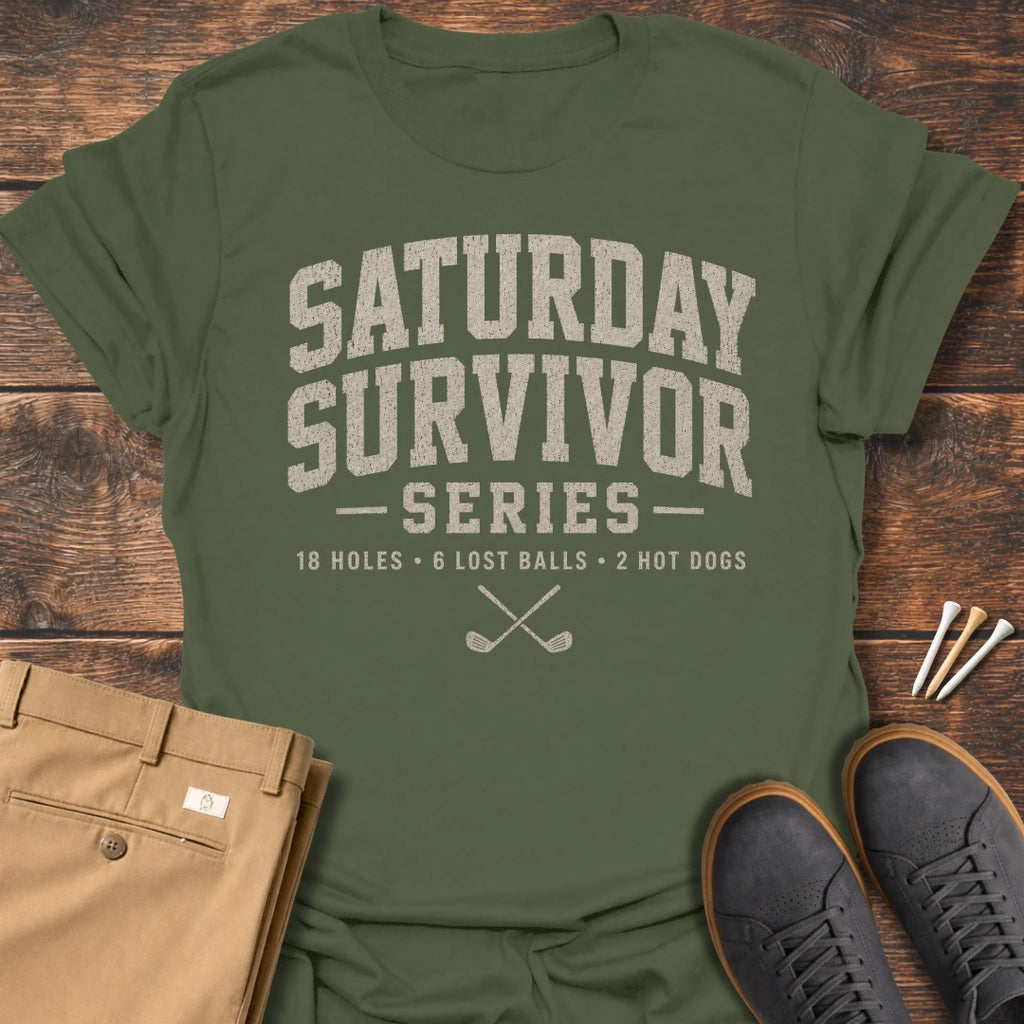 Saturday Survivor T Shirt