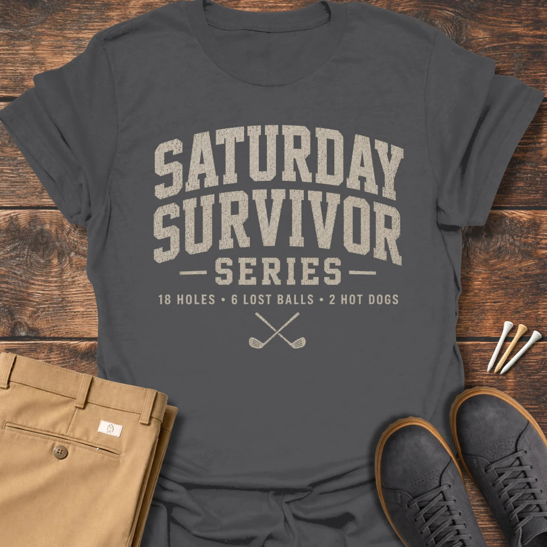 Saturday Survivor T Shirt