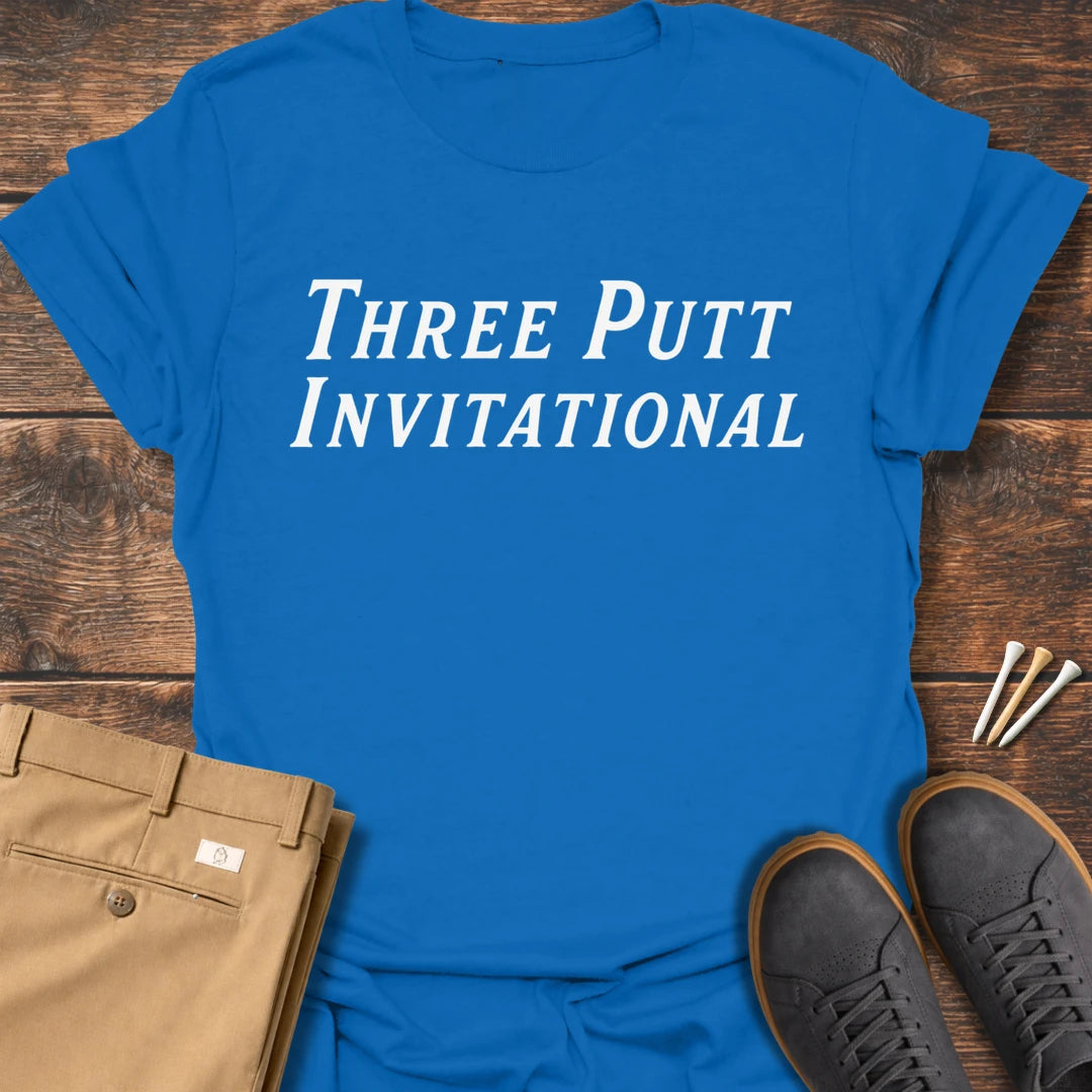Three Putt Invitational T Shirt