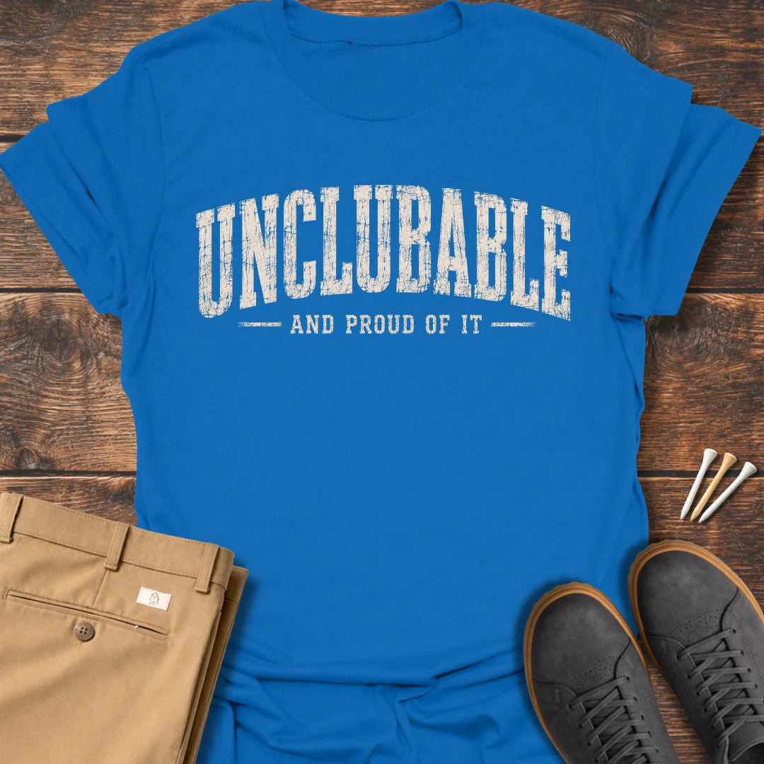 Unclubable T Shirt