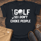 Don't Choke People T Shirt
