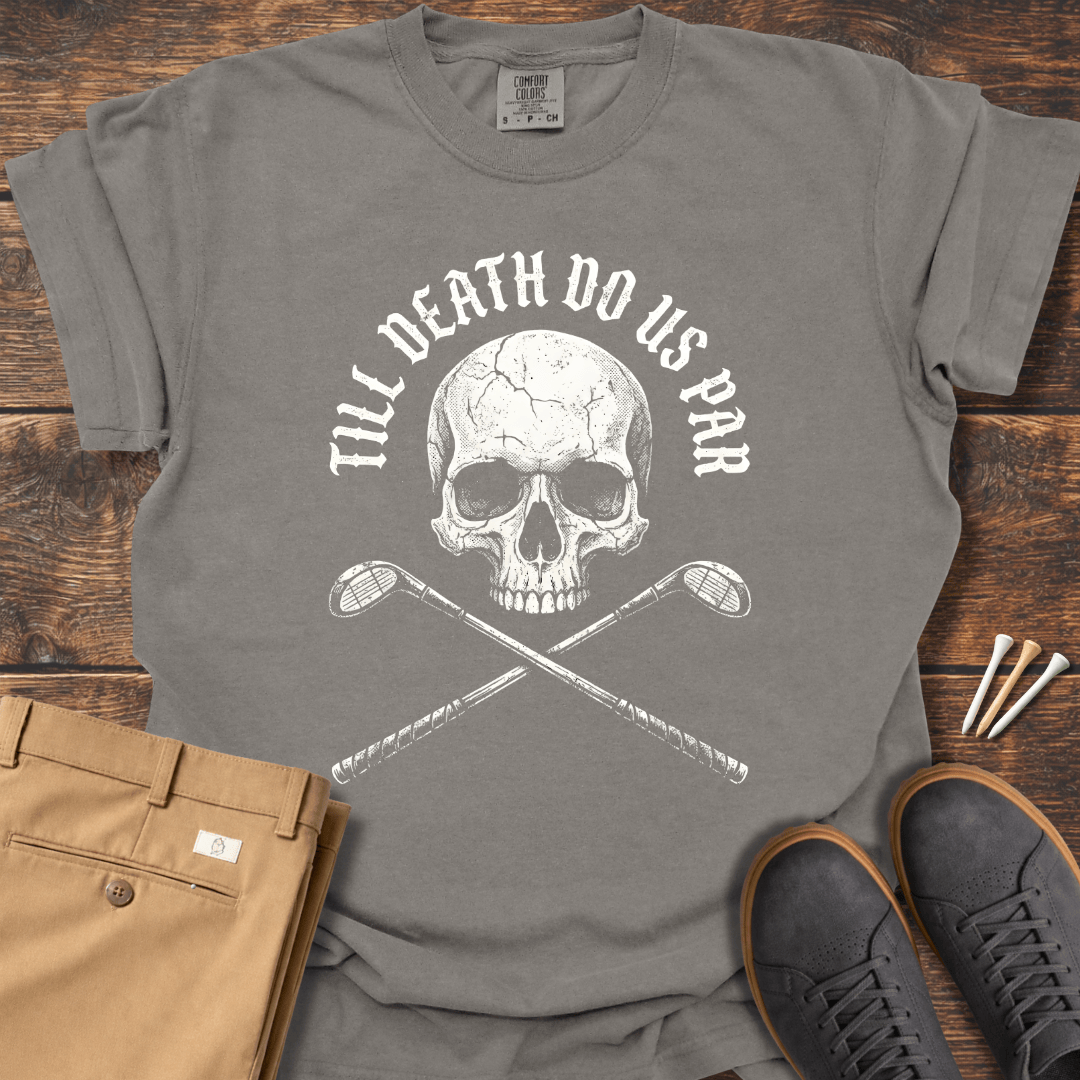 Do Us Par T Shirt