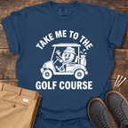 To The Course T Shirt
