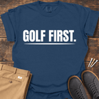Golf First T Shirt