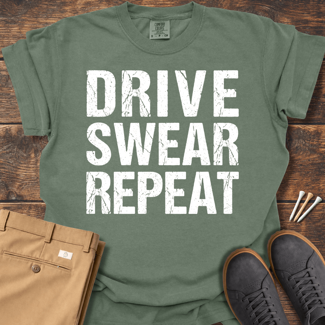 Drive Swear Repeat T Shirt