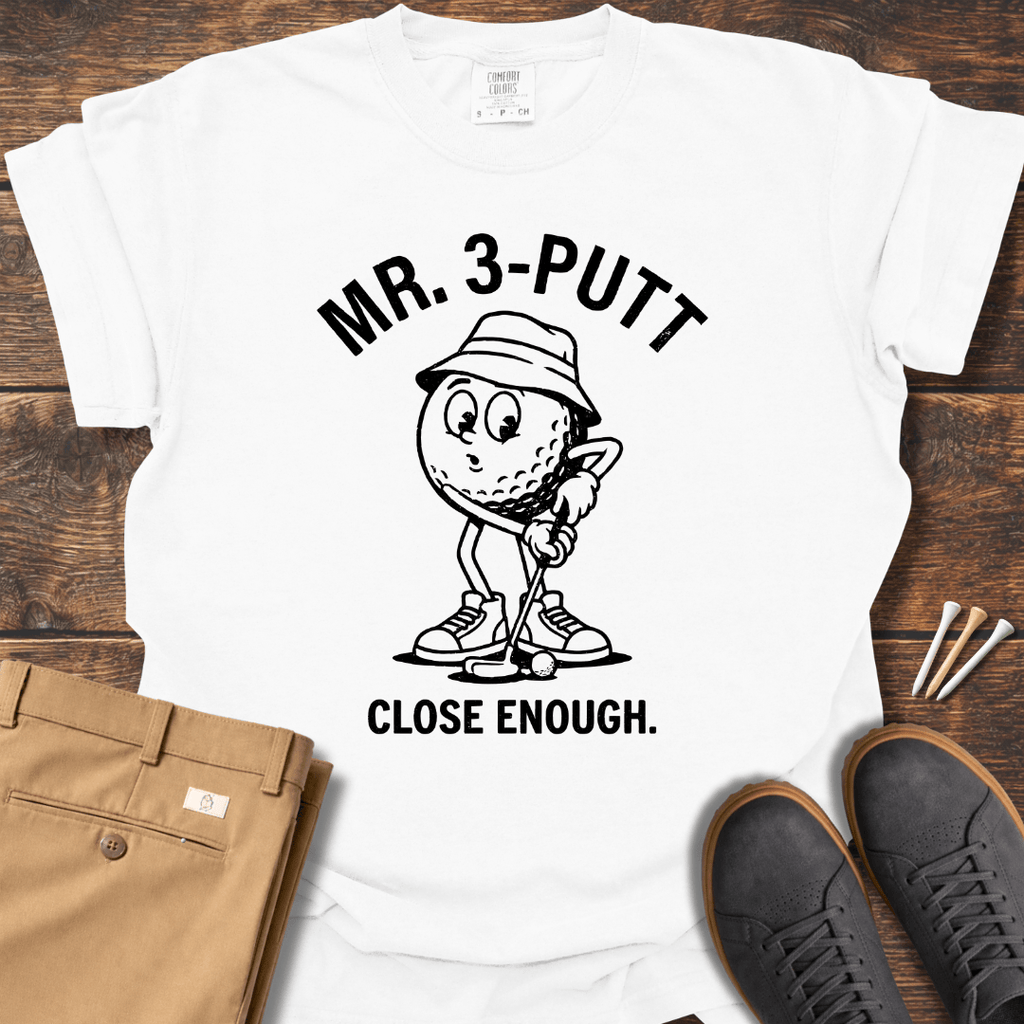 Mr. 3 Putt T Shirt