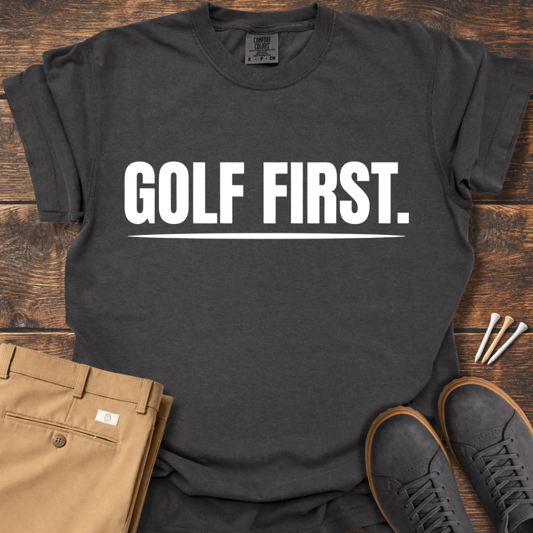 Golf First T Shirt