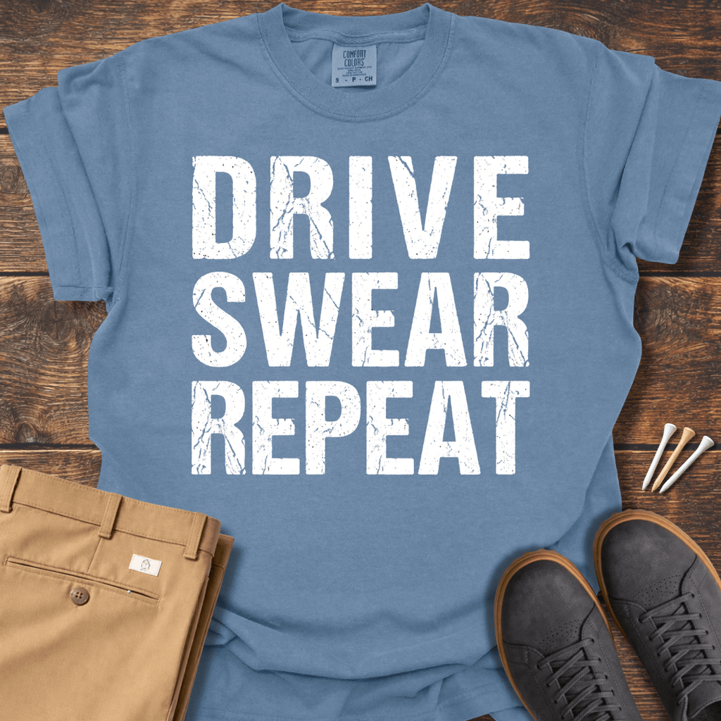 Drive Swear Repeat T Shirt