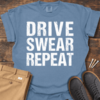 Drive Swear Repeat T Shirt