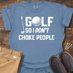Don't Choke People T Shirt