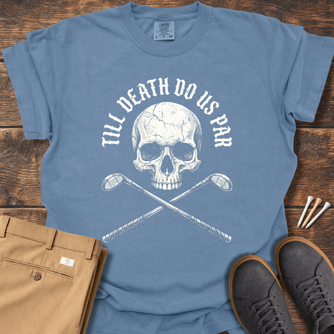 Do Us Par T Shirt